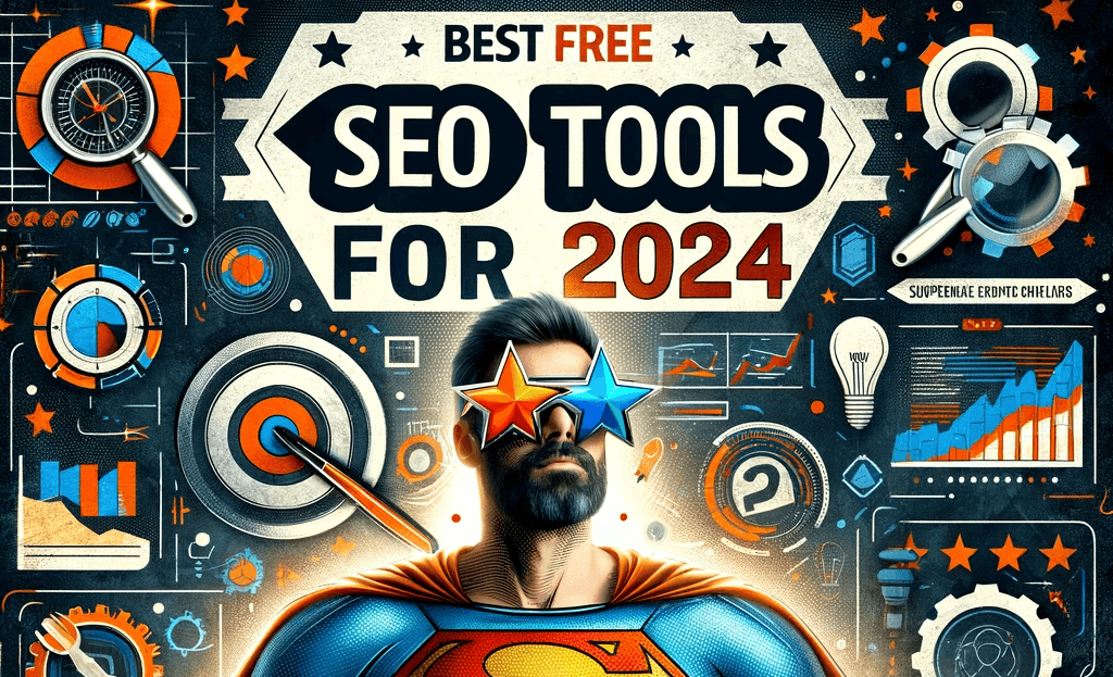 Best Free SEO Tools for 2024